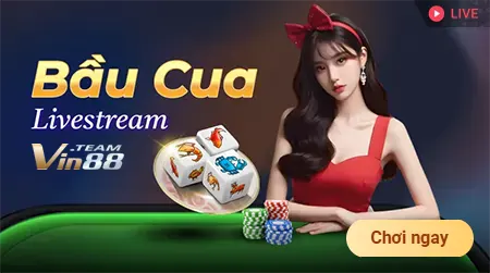 vin88 sân chơi livestream bầu cua