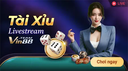 vin88.team livestream tài xỉu